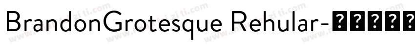 BrandonGrotesque Rehular字体转换